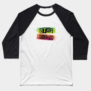 stop racism Baseball T-Shirt